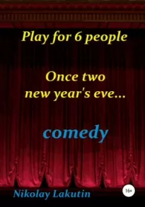 Play for 6 people. Once two new year&#039;s eve…